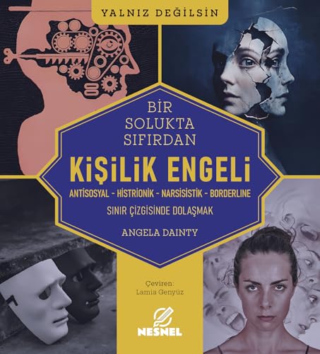 Bir Solukta Sıfıran - Kişilik Engeli: Sınır Çizgisinde Dolaşmak Antisosyal - Histrionik - Narsisistik - Borderline von Nesnel Yayınları