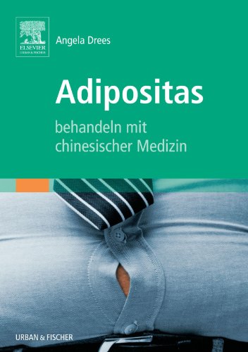 Adipositas Behandeln mit Chinesischer Medizin von Elsevier