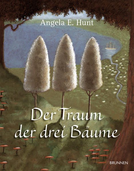 Der Traum der drei Bäume von Brunnen-Verlag GmbH