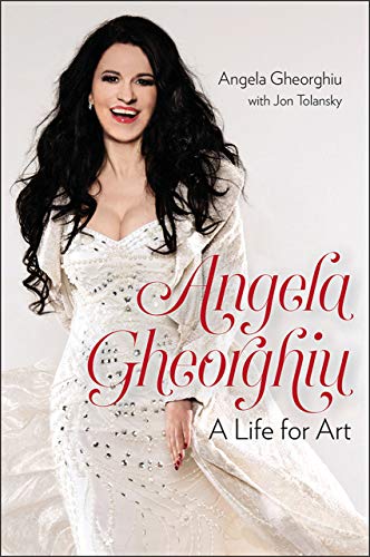Angela Gheorghiu: A Life for Art von Foreedge