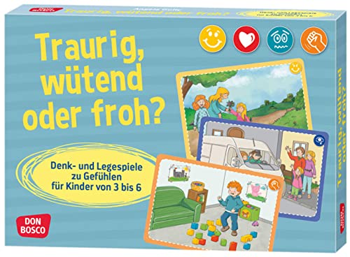 Traurig, wütend oder froh?: Denk- und Legespiele für Kinder von 3 bis 6. Gefühle mit Kindern erarbeiten und Geschichten in chronologische Reihenfolge ... Legespiele zu Gefühlen für Kinder von 3 bis 6