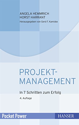 Projektmanagement: In 7 Schritten zum Erfolg (Pocket Power) von HANSER FACHBUCHVERLAG