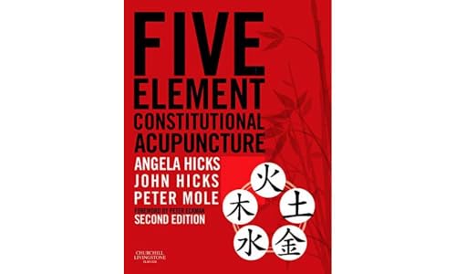 Five Element Constitutional Acupuncture von Churchill Livingstone