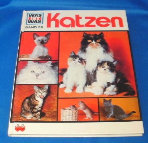 Katzen : e. Was-ist-was-Buch. Katzen : e. Was-ist-was-Buch. von Hamburg : Neuer Tessloff-Verlag,
