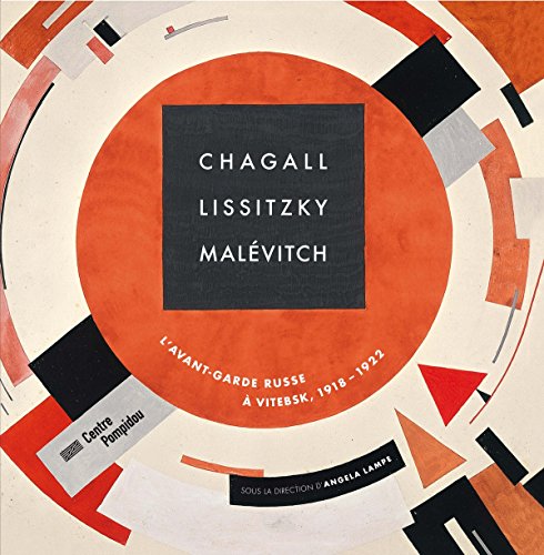 Chagall, Lissitsky, Malevitch - L'Avant Garde Russe A Vitebsk. 1918-1922: L'avant-garde russe à Vitebsk, 1918-1922 von TASCHEN