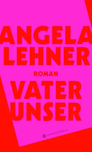Vater unser: "mitreißend und so witzig und pointiert" Olli Schulz, fest & flauschig von Hanser Berlin