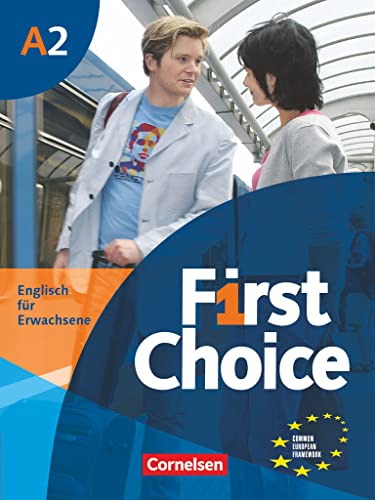 First Choice 2. Kursbuch mit Home Study CD, Classroom CD und Phrasebook von Cornelsen Verlag GmbH