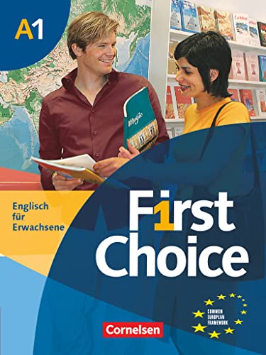 First Choice - Englisch für Erwachsene - A1: Kursbuch - Mit Magazine CD, Classroom CD, Phrasebook