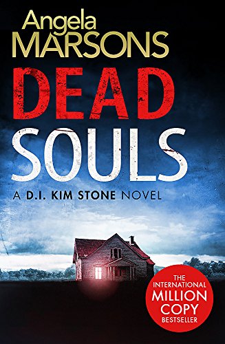Dead Souls: A gripping serial killer thriller with a shocking twist (Detective Kim Stone)