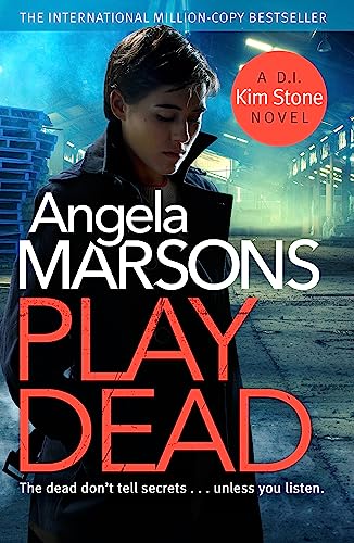 Play Dead: A gripping serial killer thriller (Detective Kim Stone) von Sphere
