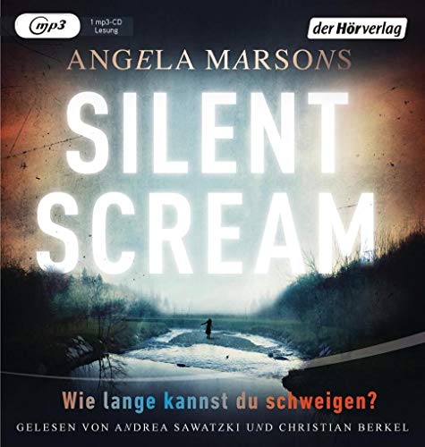Silent Scream: Wie lange kannst du schweigen? (Kim-Stone-Reihe, Band 1)