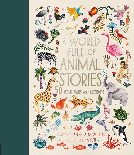 A World Full of Animal Stories UK: 50 favourite animal folk tales, myths and legends: 2