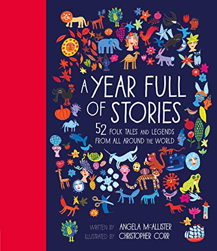 A Year Full of Stories: 52 folk tales and legends from around the world: 1 (World Full of...) von Frances Lincoln Childrens Books