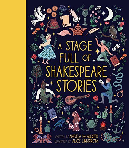 A Stage Full of Shakespeare Stories: 12 Tales from the world's most famous playwright: 3 (World Full of...) von Frances Lincoln Children's Books