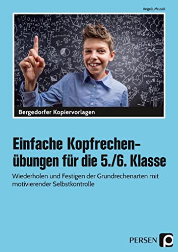 Einfache Kopfrechenübungen für die 5./6. Klasse: Wiederholen und Festigen der Grundrechenarten mit motivierender Selbstkontrolle von Persen Verlag i.d. AAP