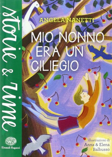 Mio nonno era un ciliegio (Storie e rime)