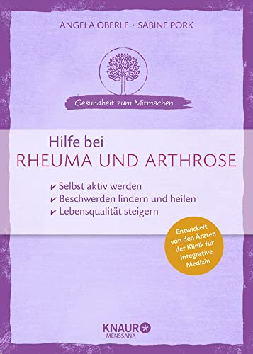 Hilfe bei Rheuma und Arthrose: selbst aktiv werden - Beschwerden lindern und heilen - Lebensqualität steigern (Gesundheit zum Mitmachen)