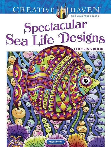 Spectacular Sea Life Designs Coloring Book (Creative Haven Coloring Books)