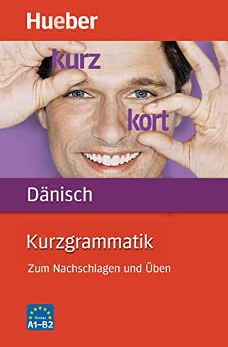 Kurzgrammatik Dänisch: Zum Nachschlagen und Üben / Buch
