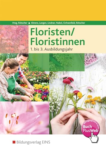 Floristen / Floristinnen: Schülerband von Bildungsverlag Eins GmbH