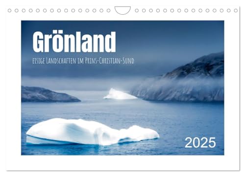 Grönland - eisige Landschaften im Prins Christian Sund (Wandkalender 2025 DIN A4 quer), CALVENDO Monatskalender von CALVENDO
