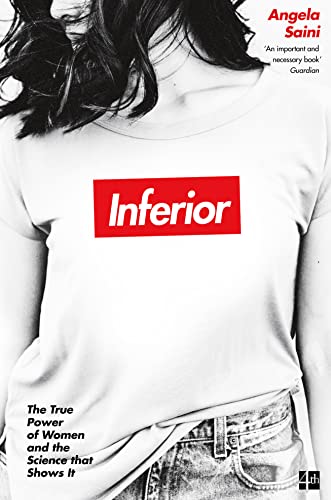 Inferior: The true power of women and the science that shows it von Fourth Estate