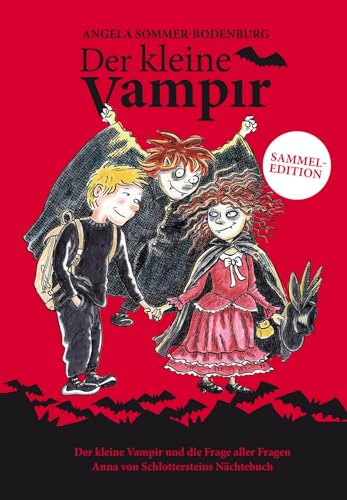 Der kleine Vampir: Der kleine Vampir und die Frage aller Fragen, Anna von Schlottersteins Nächtebuch (Der kleine Vampir / Sammeledition, Band 1) von Impian GmbH