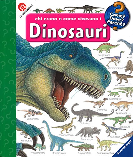 Chi erano e come vivevano i dinosauri (Come? Dove? Perché?) von La Coccinella