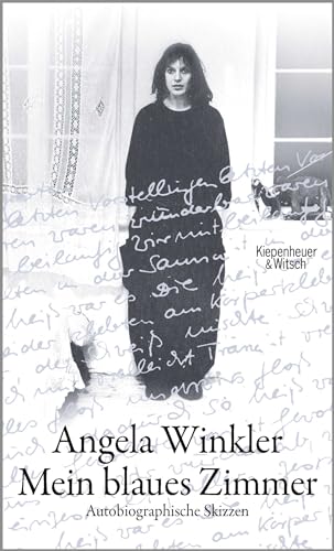 Mein blaues Zimmer: Autobiographische Skizzen von Kiepenheuer & Witsch GmbH