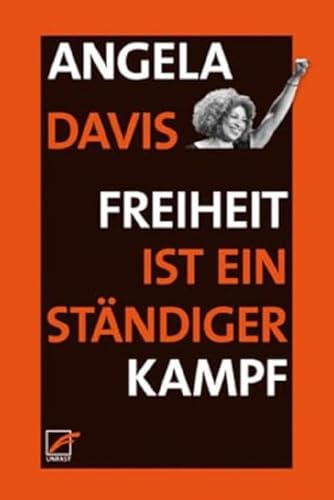 Freiheit ist ein ständiger Kampf von Unrast Verlag