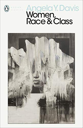 Women, Race & Class: Angela Y. Davis (Penguin Modern Classics)