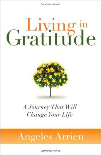 Living in Gratitude: A Journey That Will Change Your Life von Sounds True Inc