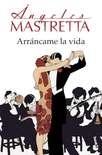 Arráncame la vida (Novela) von Booket