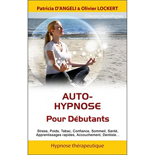 Auto-hypnose - Pour Débutants von IFHE
