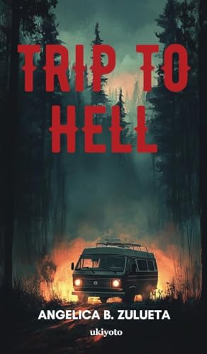 Trip To Hell von Ukiyoto Publishing