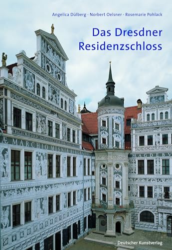 Das Dresdner Residenzschloss: Eine Einführung (Große DKV-Kunstführer) von Deutscher Kunstverlag