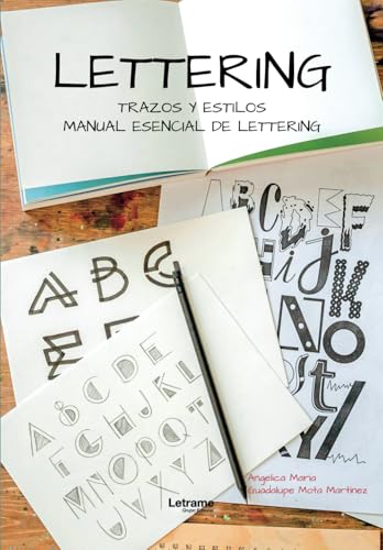 Lettering: Trazos y estilos. Manual esencial de lettering (Educación, Band 1) Lettering: Trazos y estilos. Manual esencial de lettering (Educación, Band 1) von Letrame