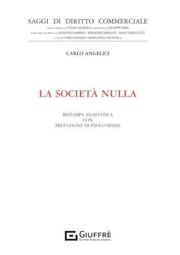 La società nulla (Saggi di diritto commerciale. NS) von Giuffrè