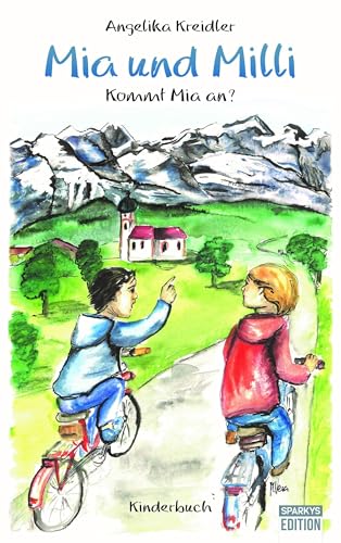 Mia und Milli: Kommt Mia an? von Sparkys Edition Verlag Kommunikation Romer