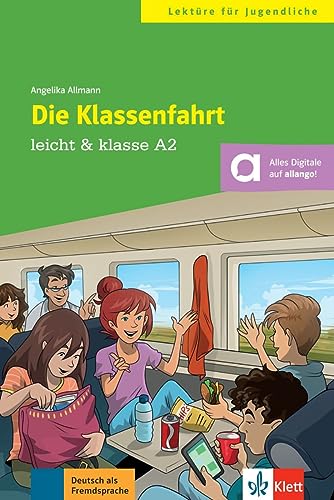 Die Klassenfahrt: Lektüre mit digitalen Extras (leicht & klasse)