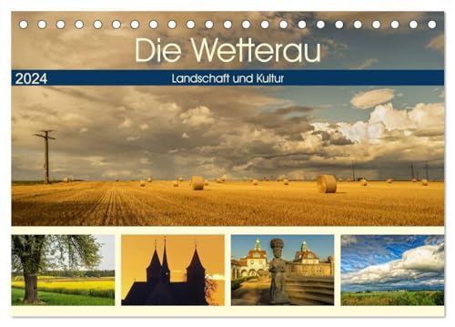 Die Wetterau - Landschaft und Kultur (Tischkalender 2024 DIN A5 quer), CALVENDO Monatskalender: Landschaft und kulturelle Highlights in der Wetterau