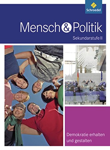 Mensch und Politik SII - Themenbände: Demokratie erhalten und gestalten von Westermann Bildungsmedien Verlag GmbH