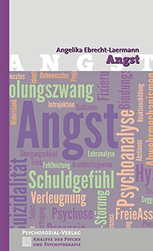 Angst (Analyse der Psyche und Psychotherapie) von Psychosozial Verlag GbR