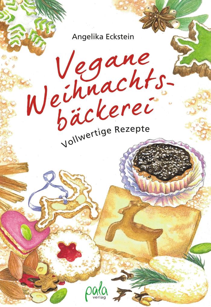Vegane Weihnachtsbäckerei von Pala- Verlag GmbH