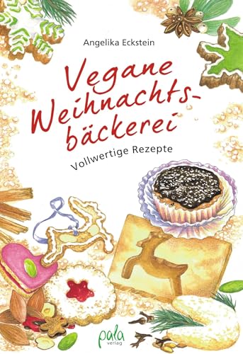 Vegane Weihnachtsbäckerei: Vollwertige Rezepte