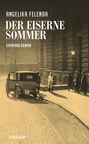 Der eiserne Sommer: Reitmeyers erster Fall. Kriminalroman (Kommissär-Reitmeyer-Serie) von Suhrkamp Verlag AG