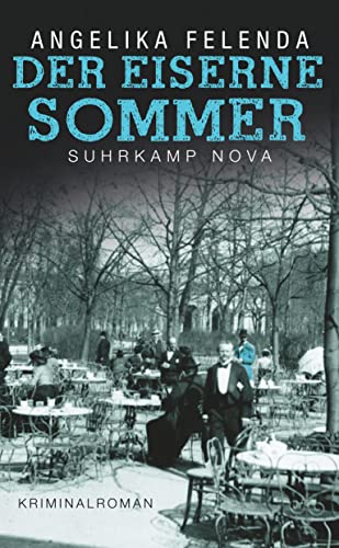 Der eiserne Sommer: Reitmeyers erster Fall. Kriminalroman (Kommissär-Reitmeyer-Serie) von Suhrkamp Verlag