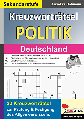 Kreuzworträtsel Politik in Deutschland: Prüfung und Festigung des Grundwissens im Fach Politik