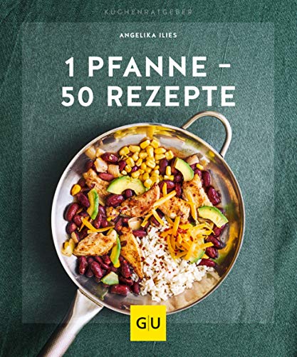 1 Pfanne - 50 Rezepte (GU Küchenratgeber)