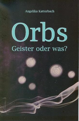 Orbs: Geister oder was?